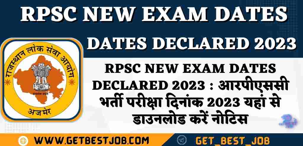 RPSC New Exam Dates declared 2023 आरपीएससी भर्ती परीक्षा दिनांक 2023 यहां से डाउनलोड करें नोटिस