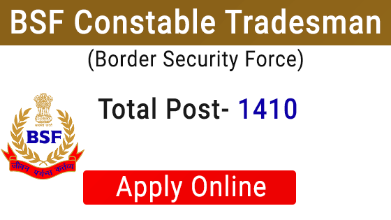 BSF Constable Tradesman Recruitment 2023- Notification, Apply BSF Constable Tradesman Recruitment 2023 | BSF Tradesman Recruitment 2023