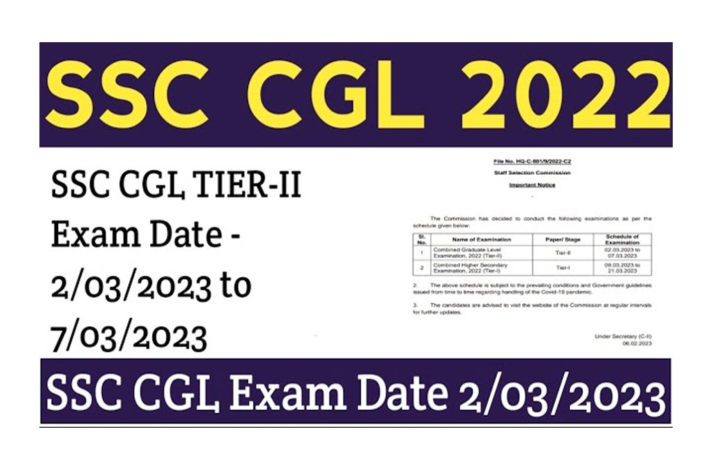 SSC Combined Graduate Level 2022 Tire II Exam Date Notice SSC CGL 2022 Tire II Exam Date Notice